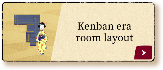Kenban era room layout