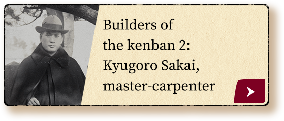 Builders of the kenban 2: Kyugoro Sakai, master-carpenter